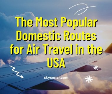The Most Popular Domestic Routes for Air Travel in the USA